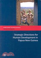 Strategic Directions for Human Development in Papua New Guinea