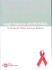 Legal Aspects of HIV/AIDS: A Guide for Policy and Law Reform