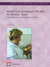 Health Care Spending in the New EU Member States: Controlling Costs and Improving Quality