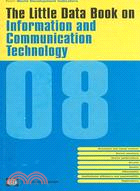 The Little Data Book on Information and Communication Technology 2008