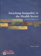 Attacking Inequality in the Health Sector: A Synthesis of Evidence and Tools