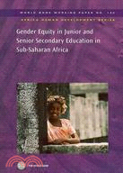 Gender Equity in Junior and Senior Secondary Education in Sub-Saharan Africa