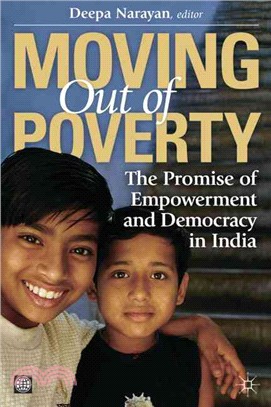 Moving Out of Poverty ─ The Promise of Empowerment and Democracy in India