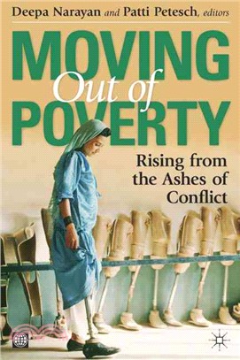 Moving Out of Poverty: Rising from the Ashes of Conflict: Vol. 4