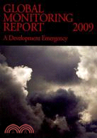 Global Monitoring Report 2009: A Development Emergency