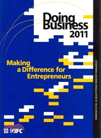 Doing Business 2011: Making a Difference for Entrepreneurs