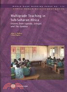 Multigrade Teaching in Sub-Saharan Africa: Lessons from Uganda, Senegal, and the Gambia