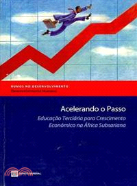 Acelerando o Passo: Educacao Terciaria para Crescimento Economico na Africa Subsariana