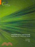 Globalization and Growth: Implications for a Post-Crisis World