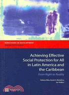 Achieving Effective Social Protection for All in Latin America and the Caribbean: From Right to Reality