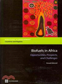 Biofuels in Africa: Opportunities, Prospects, and Challenges
