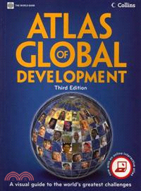 Atlas of Global Development: A Visual Guide to the World's Greatest Challenges