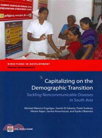 Capitalizing on the Demographic Transition: Tackling Noncommunicable Diseases in South Asia