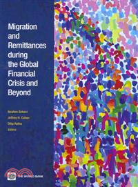 Migration and Remittances During the Global Financial Crisis and Beyond