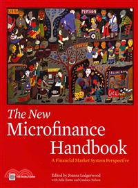 The New Microfinance Handbook ─ A Financial Market System Perspective