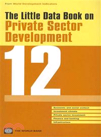 The Little Data Book on Private Sector Development 2012