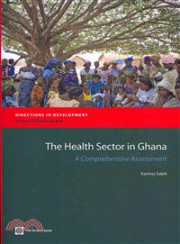 The Health Sector in Ghana—A Comprehensive Assessment