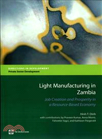 Light Manufacturing in Zambia ― Job Creation and Prosperity in a Resource-based Economy