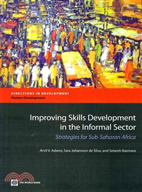 Improving Skills Development in the Informal Sector ― Strategies for Sub-saharan Africa