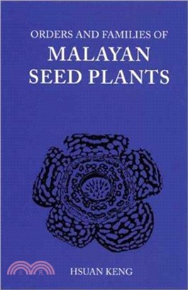 Orders and Families of Malayan Seed Plants