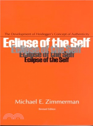 Eclipse of the Self ― The Development of Heidegger's Concept of Authenticity