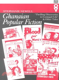 Ghanaian Popular Fiction—Thrilling Discoveries in Conjugal Life & Other Tales