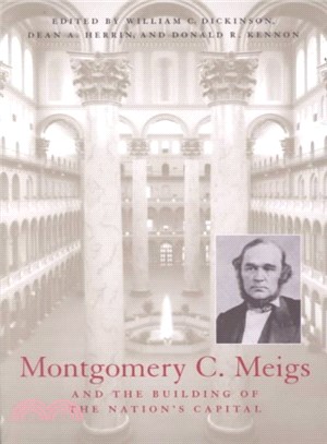 Montgomery C. Meigs and the Building of the Nation's Capital ─ Building of Nation's Capital