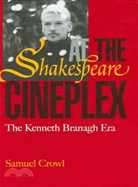 Shakespeare at the Cineplex ─ The Kenneth Branagh Era