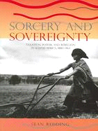 Sorcery And Sovereignty: Taxation, Power, And Rebellion in South Africa, 1880-1963
