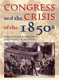 Congress and the Crisis of the 1850s