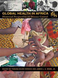 Global Health in Africa ─ Historical Perspectives on Disease Control