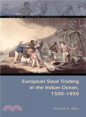 European Slave Trading in the Indian Ocean, 1500-1850