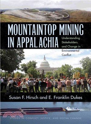 Mountaintop Mining in Appalachia ─ Understanding Stakeholders and Change in Environmental Conflict
