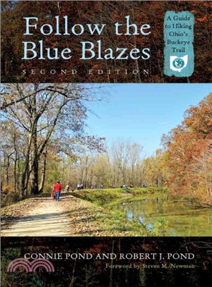 Follow the Blue Blazes ─ A Guide to Hiking Ohio's Buckeye Trail
