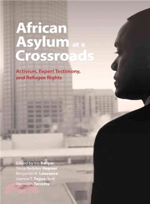 African Asylum at a Crossroads ─ Activism, Expert Testimony, and Refugee Rights