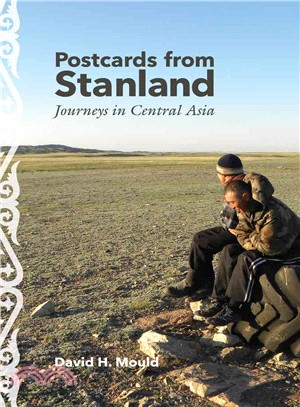 Postcards from Stanland ─ Journeys in Central Asia