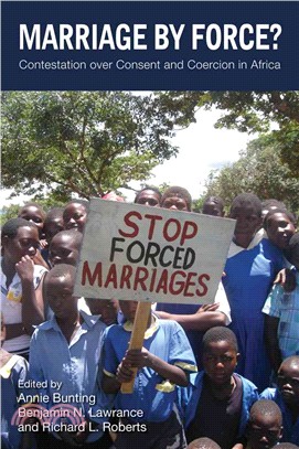 Marriage by Force? ─ Contestation over Consent and Coercion in Africa