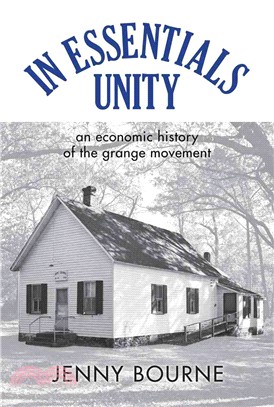 In Essentials, Unity ─ An Economic History of the Grange Movement