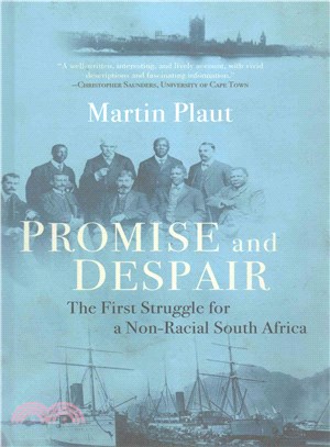 Promise and Despair ─ The First Struggle for a Non-Racial South Africa