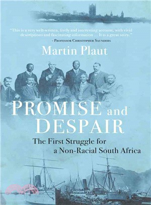 Promise and Despair ─ The First Struggle for a Non-Racial South Africa