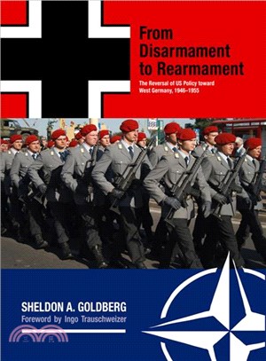 From Disarmament to Rearmament ─ The Reversal of Us Policy Toward West Germany, 1946-1955