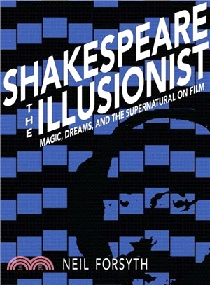 Shakespeare the Illusionist ― Magic, Dreams, and the Supernatural on Film