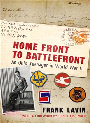 Home Front to Battlefront ― An Ohio Teenager in World War II