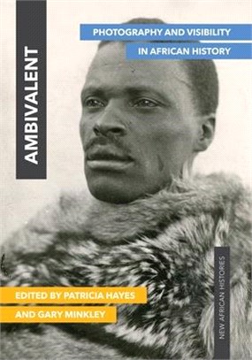 Ambivalent ― Photography and Visibility in African History