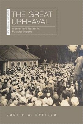 The Great Upheaval ― Women and Nation in Postwar Nigeria