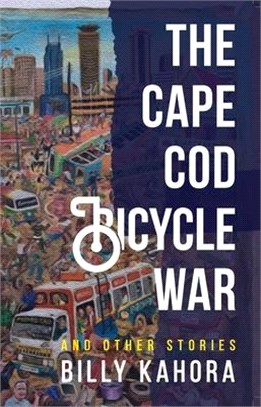 The Cape Cod Bicycle War ― And Other Stories