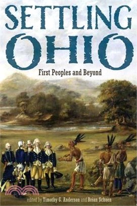 Settling Ohio: First Peoples and Beyond