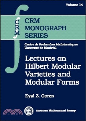 Lectures on Hilbert Modular Varieties and Modular Forms