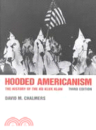 Hooded Americanism: The History of the Ku Klux Klan