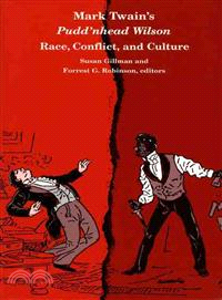 Mark Twain's Pudd'n Head Wilson—Race, Conflict and Culture